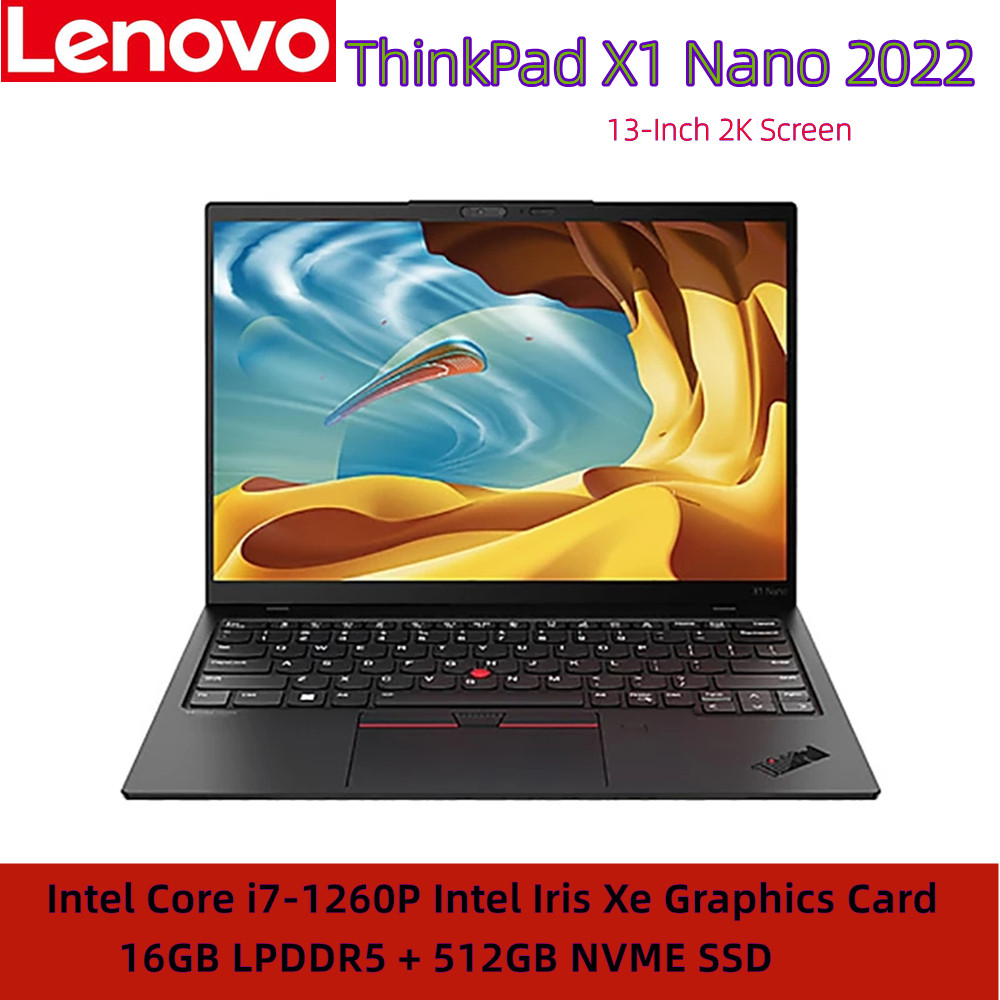 Lenovo ThinkPad X1 Nano Laptop 2022 i7-1260P Intel Iris Xe 16G + 512G SSD 13-Inch 2K Screen A-side Weave Notebook Win 11 PC